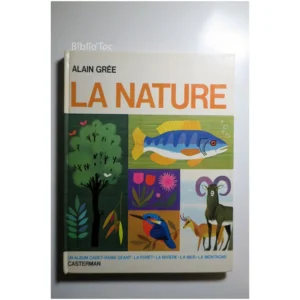 La Nature...Grée Casterman 1970 État:★★★★★