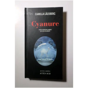 Cyanure...Läckberg Actes Sud 2011 État:★★★★★