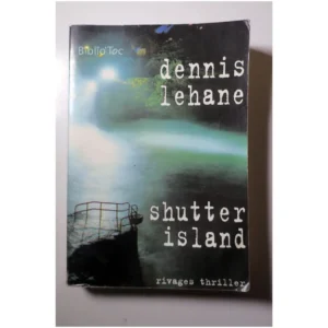 Shutter Island...Lehane Rivages 2003 État:★★☆☆☆