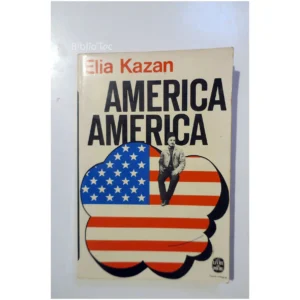 America America...Kazan Le Livre de Poche 1973