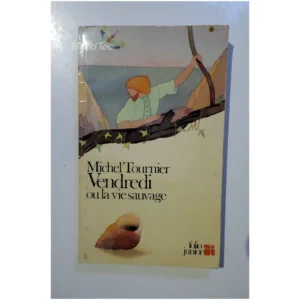 Vendredi ou la vie sauvage...Tournier Folio 1980