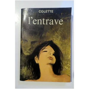 l'entrave...Colette J'ai lu 1969