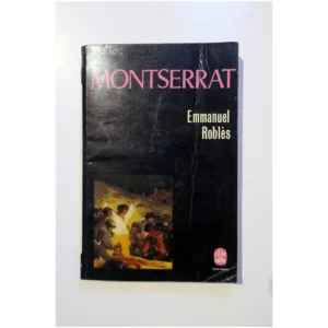 Montserrat...Roblès Le Livre de Poche 1976