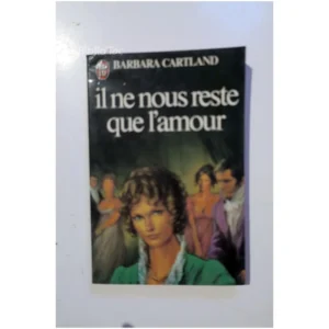 Il ne nous reste que l'amour...Cartland Le Livre de Poche 1982
