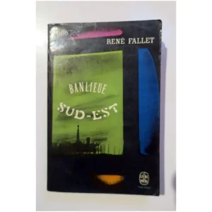 Banlieue Sud-Est...Fallet Le Livre de Poche 1967