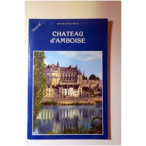 Le château d'Amboise... Artaud Frères État:★★★★☆