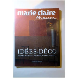 Idées-déco Patines, ...Puget Marie-Claire 2004 État:★★★★☆
