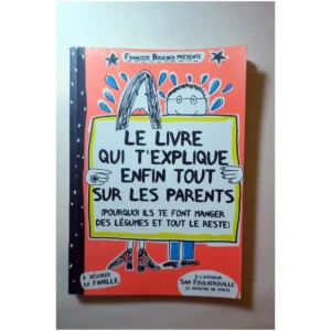 Le livre qui t'expli...Boucher France Loisirs 2013 État:★★★★☆