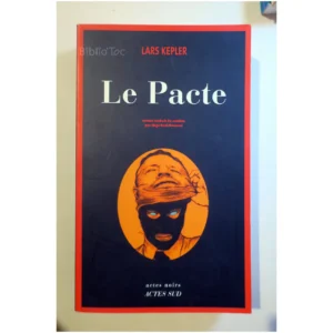 Le Pacte...Kepler Actes Sud 2011 État:★★★★☆