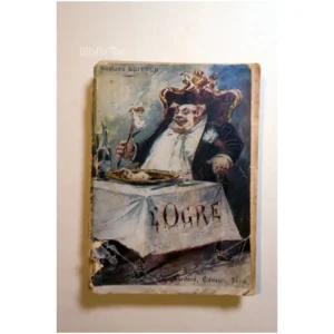 L'Ogre...Guitton Petite Collection E. Bernard ; n° 28 1904 État:★★☆☆☆