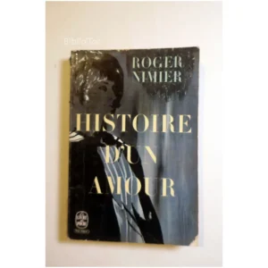 Histoire d'un amour...Nimier Le Livre de Poche 1964