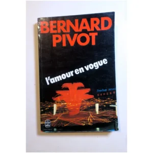 L'amour en vogue...Pivot Le Livre de Poche 1975