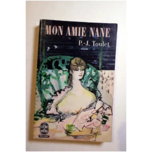 Mon ami Nane...Toulet Le Livre de Poche 1962