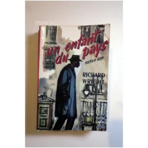 Un enfant du pays...Wright Le Livre de Poche 1966