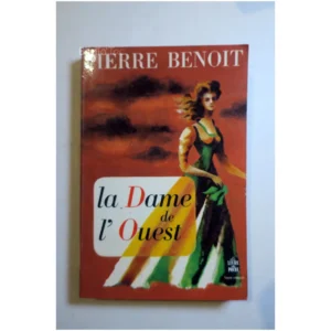 La dame de l'Ouest...Benoit Le Livre de Poche 1967