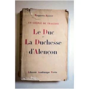 Le duc et la duchess...Bourcet Librairie académique Perrin 1941 État:★★☆☆☆