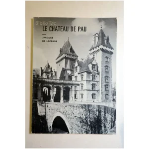 Le Château de Pau...Laprade (de) 1967 État:★★★★★