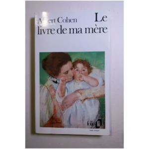 Le livre de ma Mère...Cohen Gallimard 1974