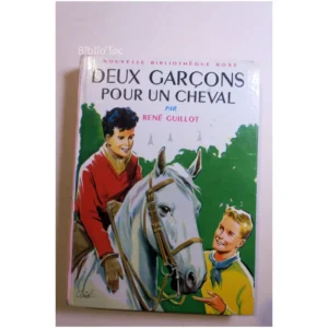 Deux garçon pour un cheval...Guillot Hachette 1967