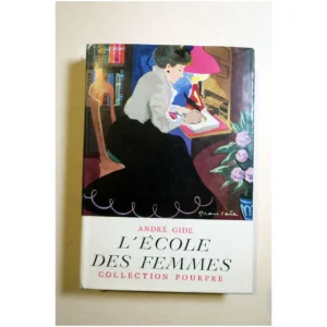 L'école des Femmes...Gide Gallimard 1944