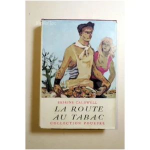 La Route au Tabac...Caldwell Gallimard 1956