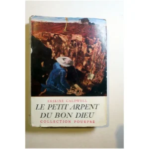 Le petit Arpent du bon Dieu...Caldwell Gallimard 1958