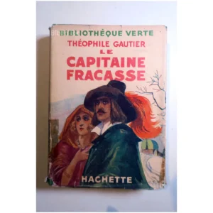 Le Capitaine Fracasse...Gautier Hachette 1928