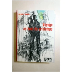 Voyage au bout du printemps...Tanugi Hachette 1975