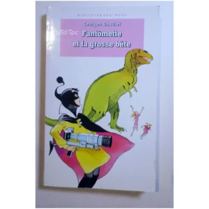 Fantômette et la grosse bête...Chaulet Hachette 1996