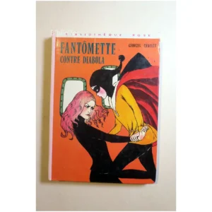Fantômette contre Diabola...Chaulet Hachette 1975