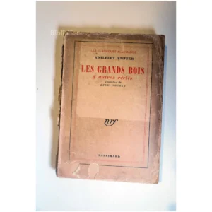 Les grands bois...Stifter Gallimard 1943 État:★★☆☆☆
