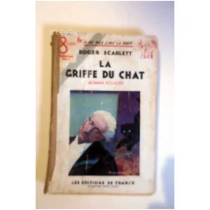 La griffe du chat...Scarlett Éditions de France 1932