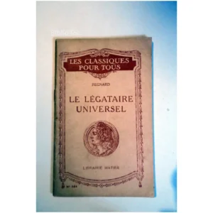 Le Légataire universel...Regnard Hatier 1926