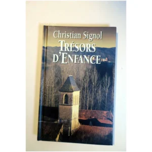 Trésors d'Enfance...Signol France Loisirs 1994