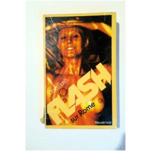 Flash sur Rome...Flash Fleuve Noir 1974 État:★★☆☆☆