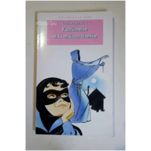 Fantômette et la maison hantée...Chaulet Hachette 1995