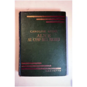 Alice au camp des bi...Quine Hachette 1957 État:★★★☆☆