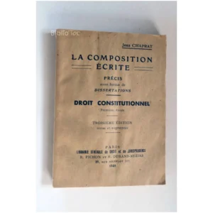 La composition écrit...Chaprat Librairie générale de Droit et de Jurisprudence 1948 État:★★★☆☆