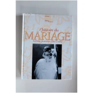 L'histoire du mariag...Da Costa Éditions de la Martinière 1994 État:★★★☆☆