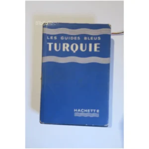 Les Guides Bleus Turquie... 1958