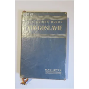 Les Guides Bleus-Yougoslavie... 1955
