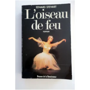 L'Oiseau de feu...Stewart Presses de la Renaissance 1980