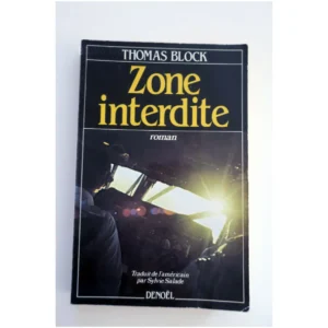 Zone interdite...Block Denoël 1982