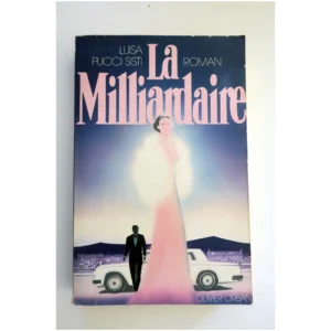 La Milliardaire...Puccisisti Oliver Orban 1984