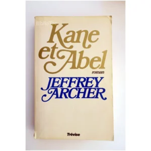 Kane et Abel...Archer Lattès 1999