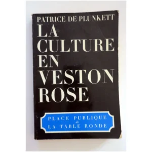 La culture en veston rose...Plunkett (de) La Table Ronde 1982