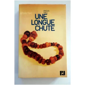Une longue chute...Hall Christian Bourgois 1972