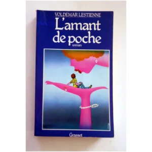 L'amant de poche...Lestienne Grasset 1975