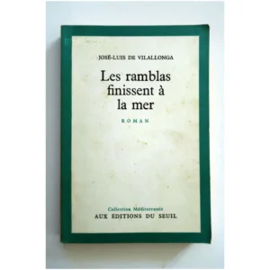 Les ramblas finissent à la mer...Vilallonga (de) Seuil 1953