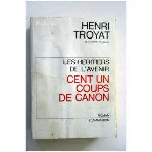101 Coups de canon...Troyat Flammarion 1969